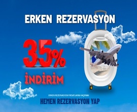 erken rezervasyon 